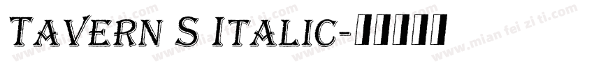 Tavern S Italic字体转换